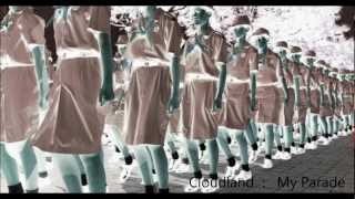 Cloudland: My Parade