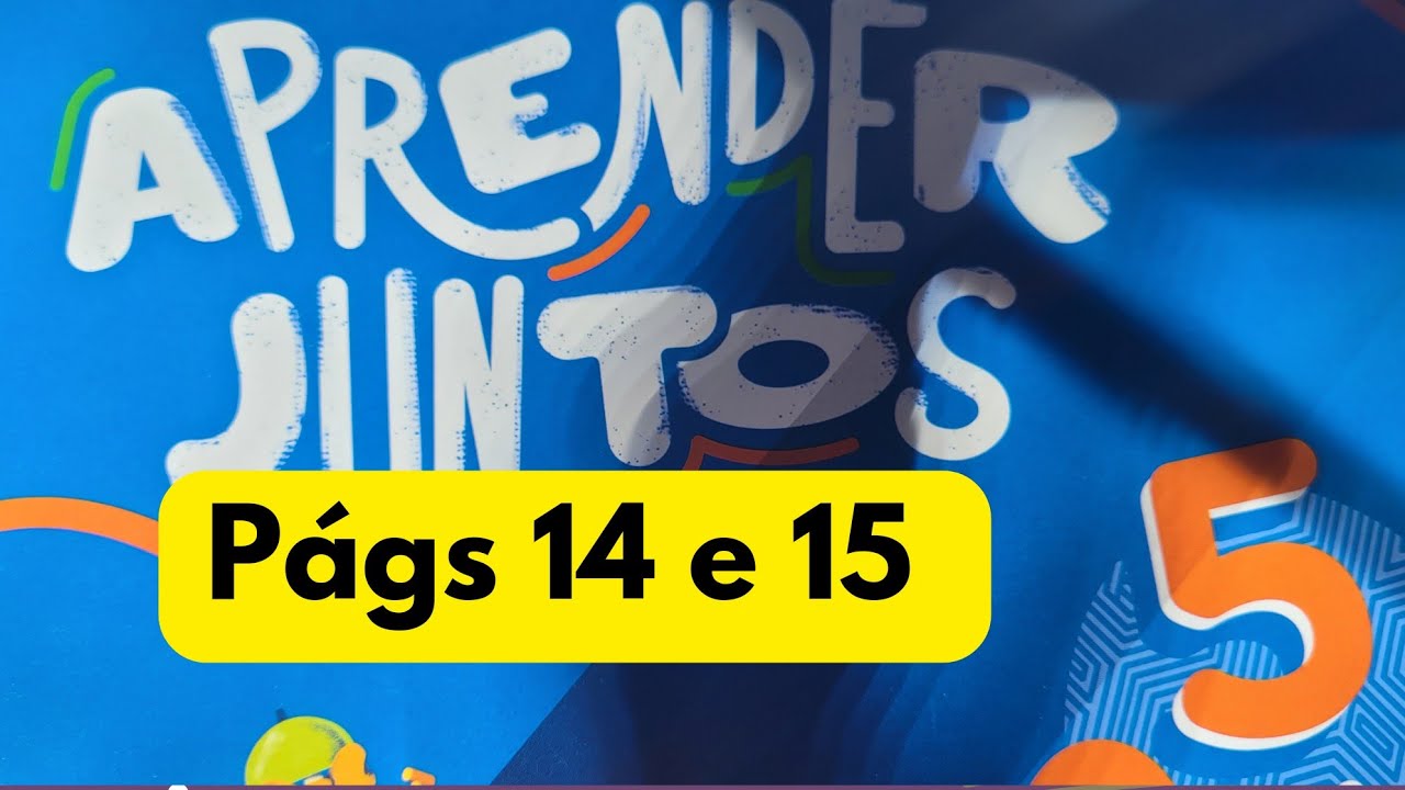 Aprender Juntos - Matemática - 5° ano - págs 14 e 15 - Valor dos algarismos em um número