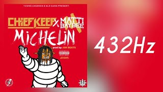 (432Hz) Chief Keef - Michelin ft. Matti Baybee