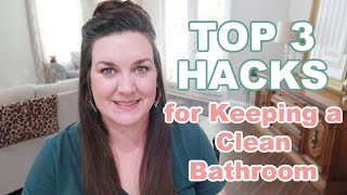 3 Bathroom Cleaning Hacks | How I Keep My Bathroom Clean