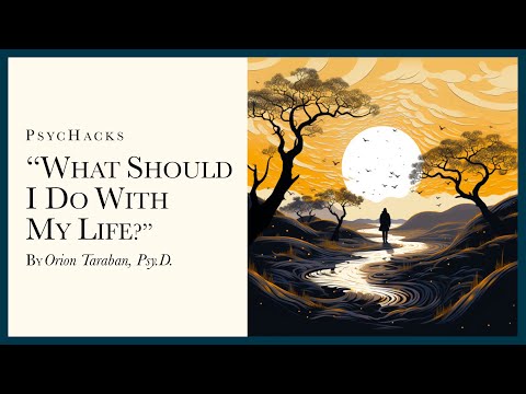 What should I DO with my LIFE?: why you can't think it out