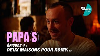Ep. 4/6 : Deux maisons pour Romy... | Papa(s) | TV5MONDE