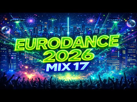 Futuristic Eurodance 2026 🌃 Rave Party, Neon Electric Club Anthems & Festival Dance Energy Mix #17