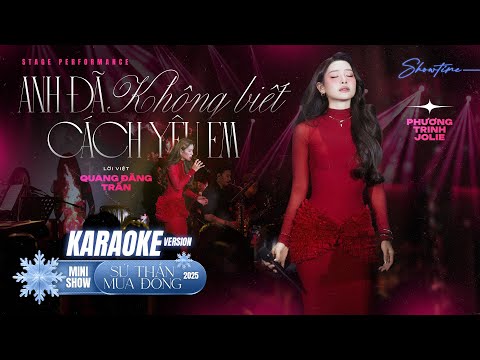 Anh Đã Không Biết Cách Yêu Em - Karaoke - Phương Trinh Jolie Cover | Live Performance