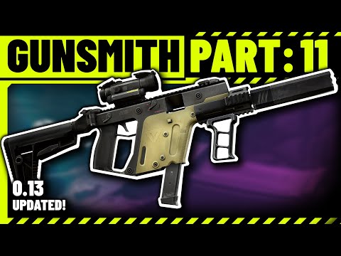 Gunsmith Part 11 Build Guide - Escape From Tarkov Patch 13.0