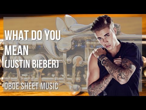 Oboe Sheet Music: How to play What Do You Mean by Justin Bieber