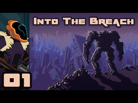Let's Play Into The Breach - PC Gameplay Part 1 - We Have To Go Back!