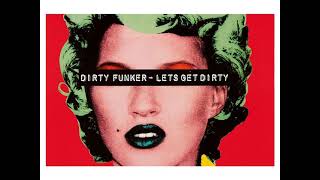 Dirty Funker