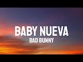 Bad Bunny -  BABY NUEVA (Letra/Lyrics)