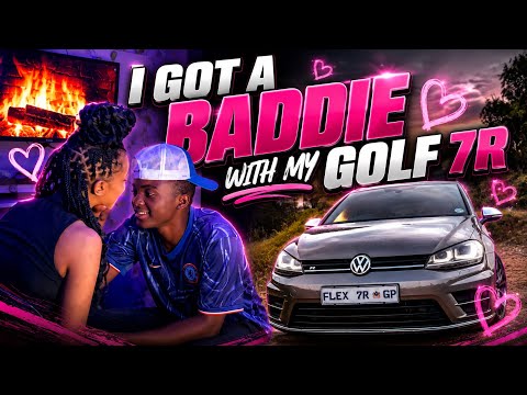 I GOT A BADDIE WITH MY GOLF 7R (we kissed)💋