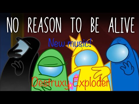 CG5 x NateWantsToBattle: No Reason To Be Alive (NEW MUSIC AMONG US MASHUP)