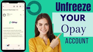 How To Unfreeze My Opay Account | Unfreeze Opay Account In Nigeria