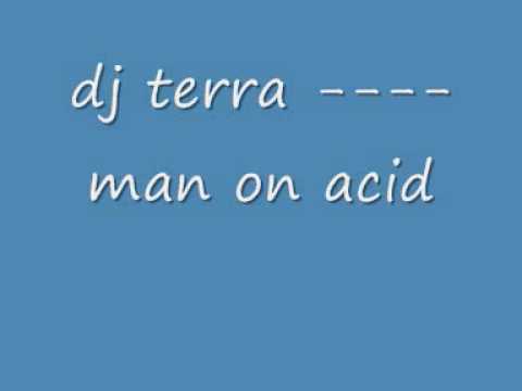 dj terra man on acid
