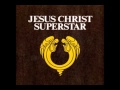 Jesus Christ Superstar - "Everything's Alright"