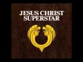 Jesus Christ Superstar - "Everything's Alright ...