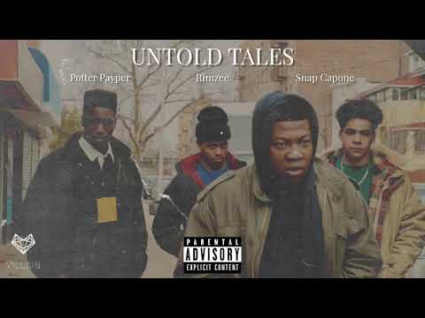 Potter Payper feat. Rimzee & Snap Capone - Untold Tales (Remix)