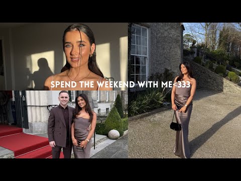 SPEND THE WEEKEND WITH ME 🫶 | IRISH WEDDING | GOSSIES | ANNALIVIA 