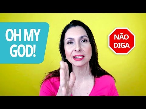 Vídeo: Oh my God: significado e como usar em inglês