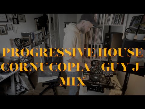 Progressive House - Cornucopia/Guy J Mix