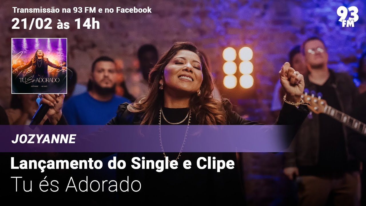 Jozyanne - Lançamento do Single e Clipe "Tu És Adorado (Ao Vivo)"