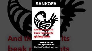 Sankofa: Learning from the past to create a better future
