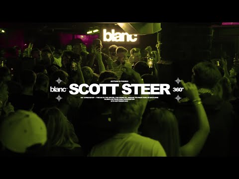 Scott Steer | Live From blanc 360°