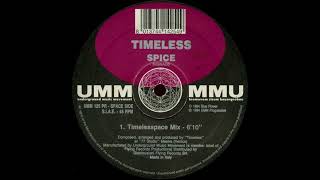 Timeless - Spice (Timelesspace Mix) [UMM 125 PR]