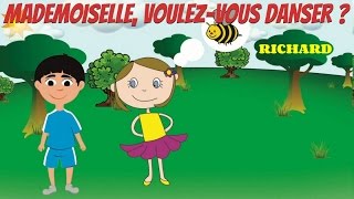 Mademoiselle, voulez-vous danser ? - Comptine pour enfants par Richard