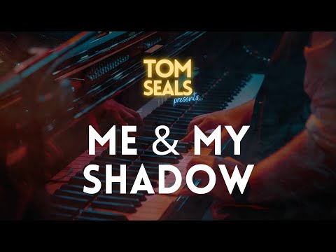 Tom Seals Presents...Me & My Shadow ft. Lucie Meiselle (Frank Sinatra & Sammy Davis Jr Cover)