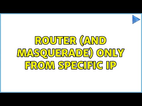 Router (and masquerade) only from specific IP