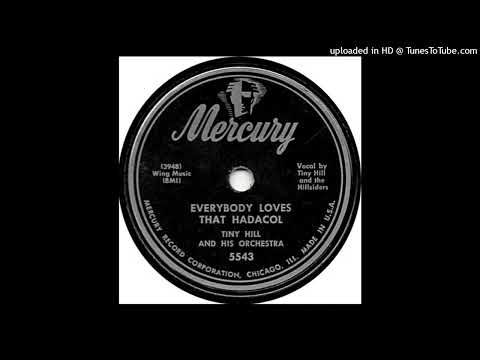 "Everybody Loves That Hadacol" - Tiny Hill & His Orchestra (1950 Mercury)