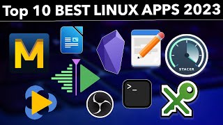 Top 10 Must Install BEST LINUX Apps 2023