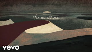 The Sun Will Rise Music Video