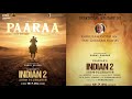 Indian 2 - Paaraa Song | Kamal Haasan | Shankar | Mr.X