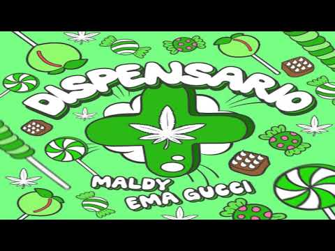 Dispensario - Maldy Ft. Ema Gucci