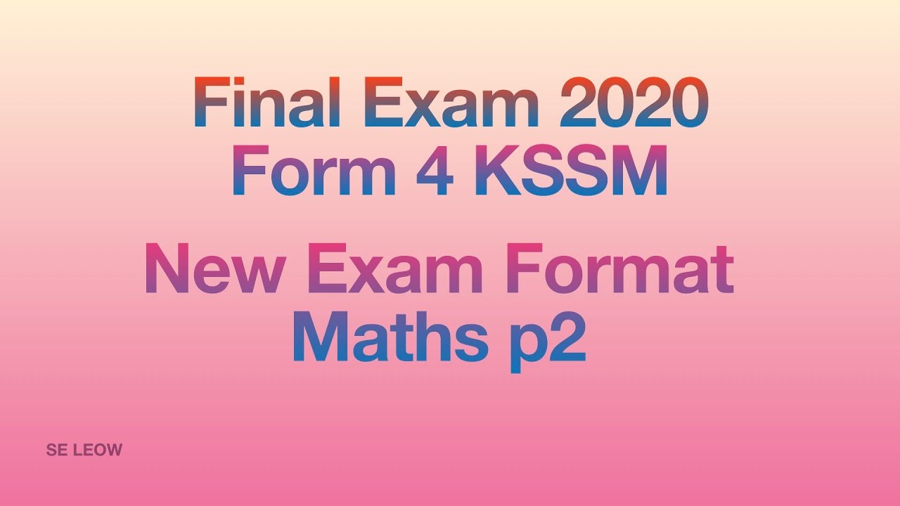 KSSM Matematik Format soalan terkini  Peperiksaan Akhir Tahun Kertas 2