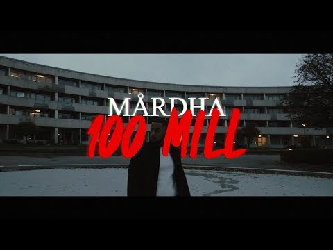 Mårdha - 100 mill (Official Lyric Video)