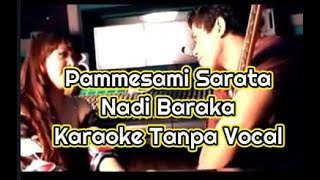 Download lagu Pammesami Sarata Nadi Baraka Lagu Mandar#Karaoke Tanpa #Vocal Vidio Music mp3 Download lagu Pammesami Sarata Nadi Baraka Lagu Mandar#Karaoke Tanpa #Vocal Vidio Music mp3