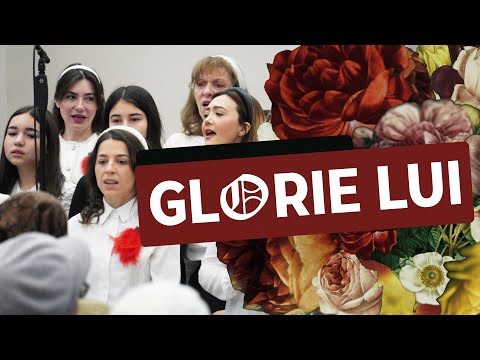 Glorie Lui - Corurile Reunite ale Bisericilor Penticostale din București | Biserica Betel Bucuresti