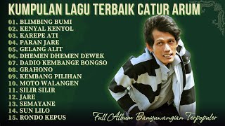Download lagu Best Of Catur Arum - Full Album Lagu Lawas Banyuwangi Terbaik | BLIMBING BUMI - KENYAL KENYOL mp3