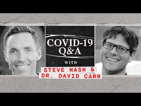 COVID-19 Q&A with Steve Nash and Dr. David Carr