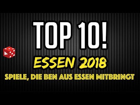 Top 10 Highlights Spiel 2018 - Auf diese Spiele freut sich Ben am meisten!