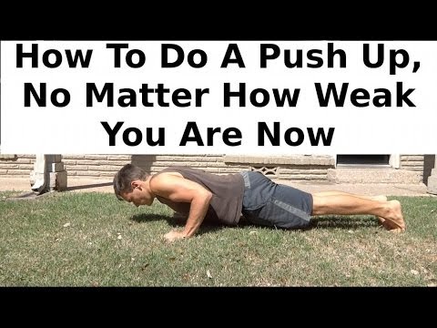 Anyone Can Do Push Ups: Here's How