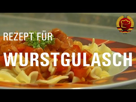 Das Kultrezept für DDR Wurstgulasch aus der Schulküche wie früher kochen mit diesem DDR Rezept