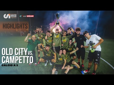 Old City - Campetto (Finale Summer Cup Èlite Calcio a 5)