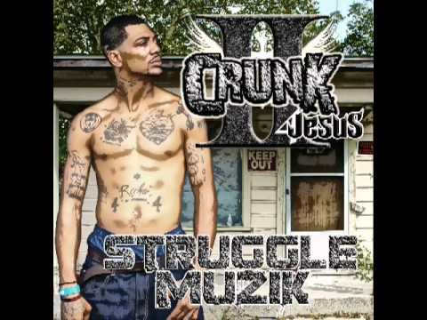 II Crunk 4 Jesus - Struggle Muzik