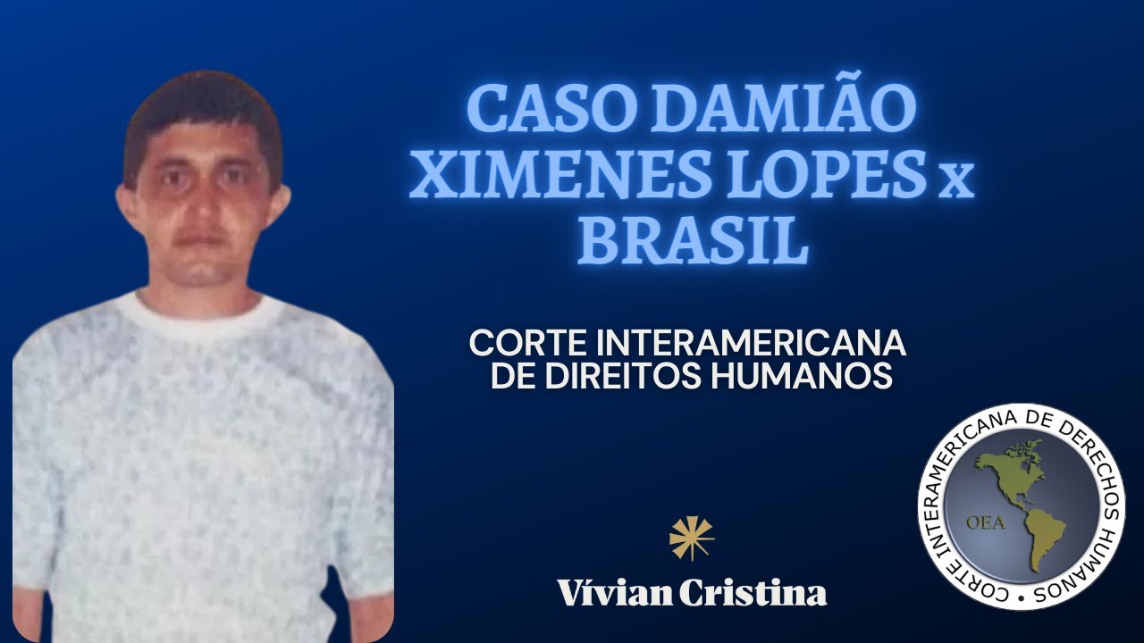 Caso Damião Ximenes Lopes, Professora Vívian Cristina, Direitos Humanos ENAM Magistratura