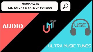 Mamacita | Audio | Lil Yatchy | #ultramusictunes