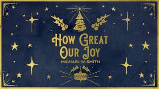 How Great Our Joy