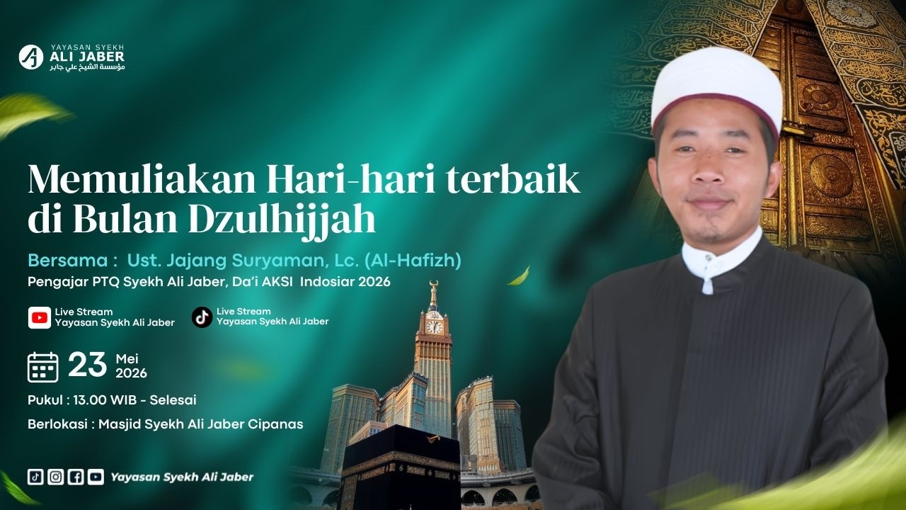 🔴 MEMULIAKAN HARI HARI TERBAIK DI BULAN DZULHIJJAH // UST. JAJANG SURYAMAN, LC ( AL-HAFIDZ )